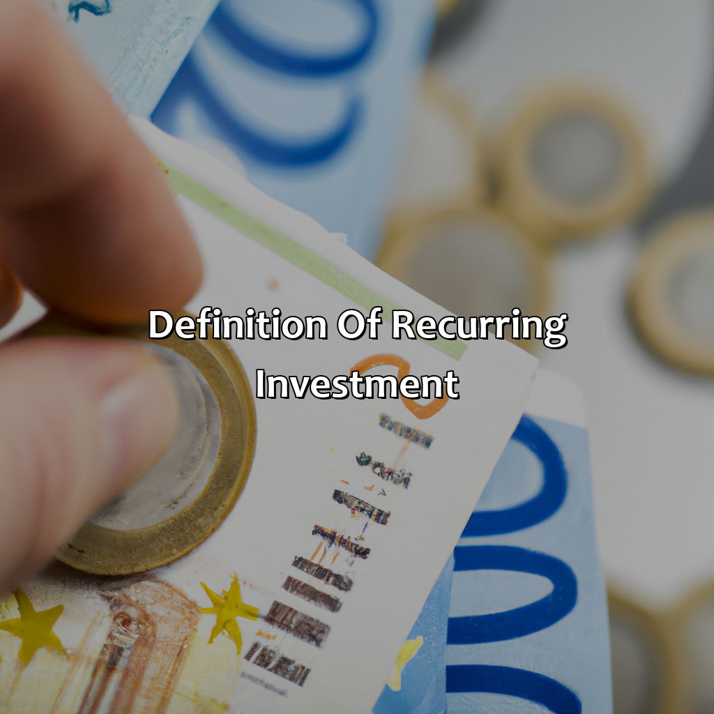 Definition of Recurring Investment-what is recurring investment?, 