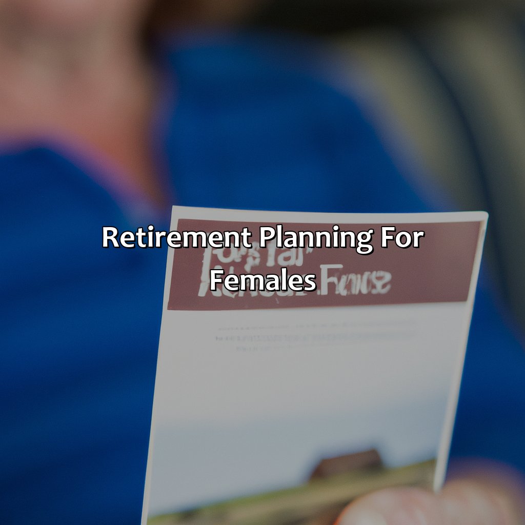 Retirement Planning for Females-what is retirement age for females?, 