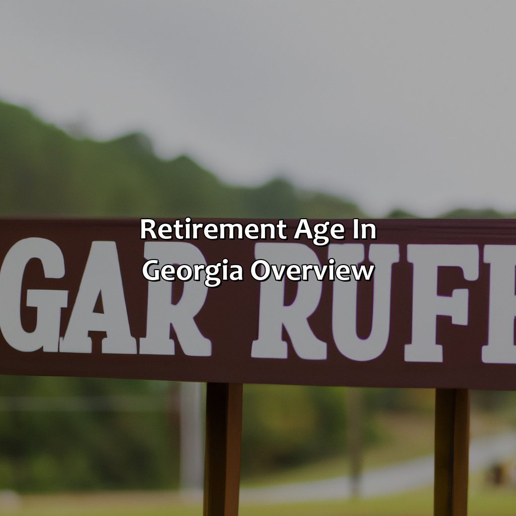 Retirement Age in Georgia: Overview-what is retirement age in georgia?, 