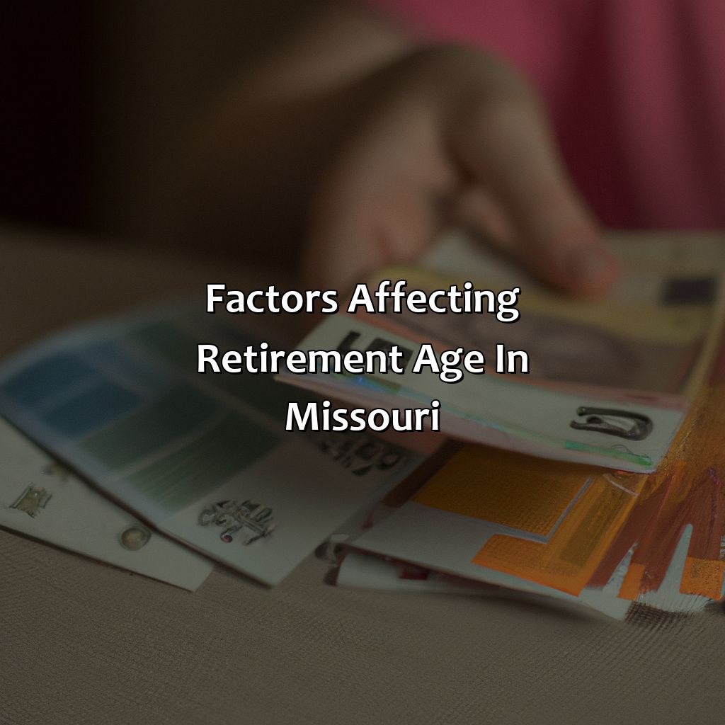 Factors Affecting Retirement Age in Missouri-what is retirement age in missouri?, 