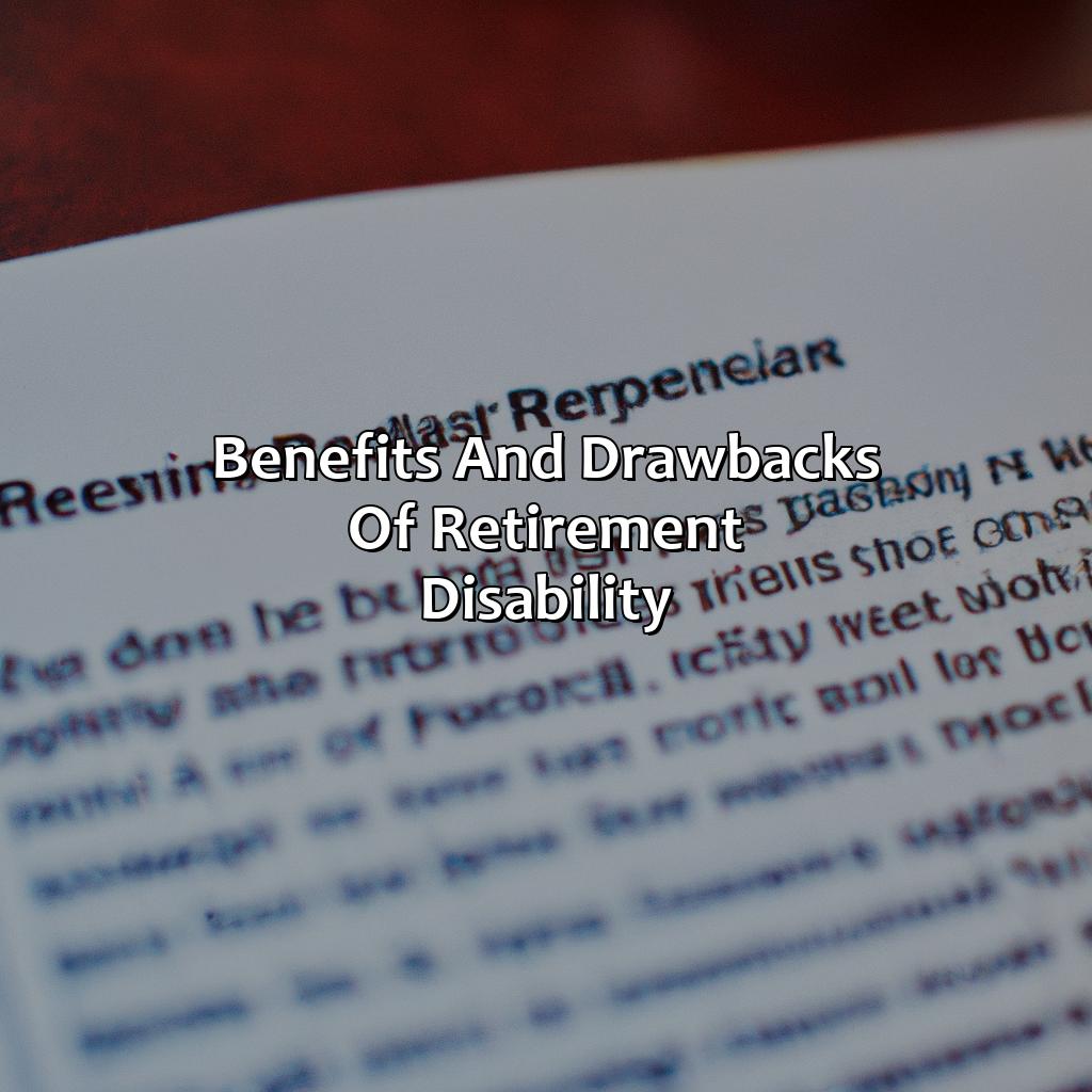 Benefits and drawbacks of retirement disability-what is retirement disability?, 