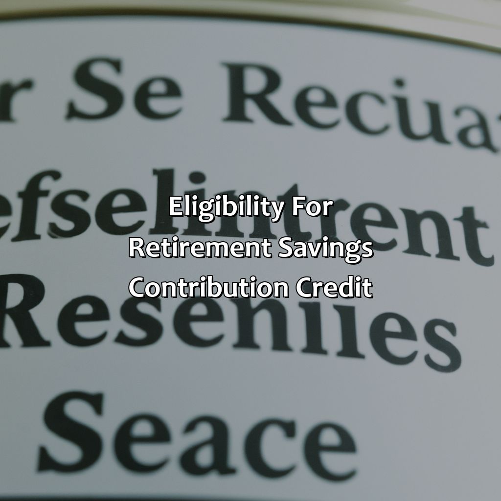 What Is Retirement Savings Contribution Credit