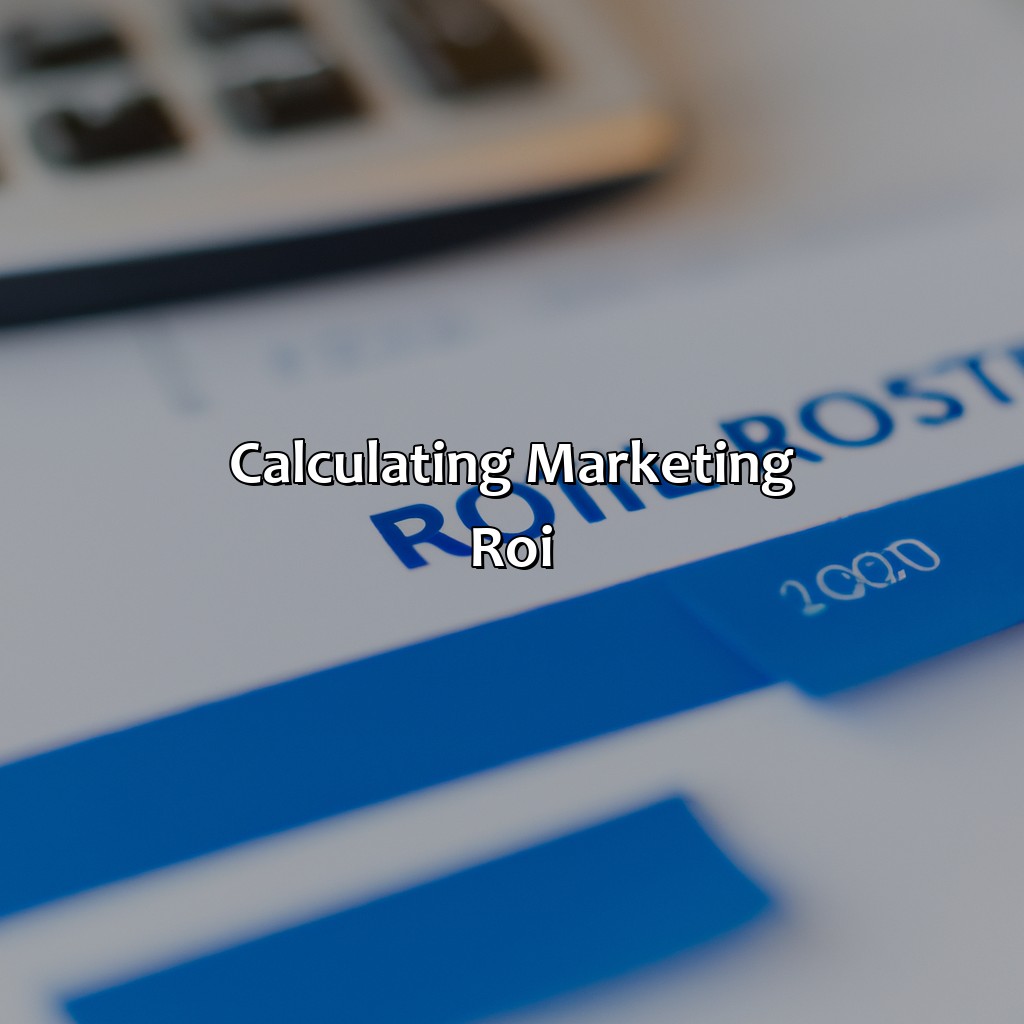 Calculating Marketing ROI-what is return on investment in marketing?, 