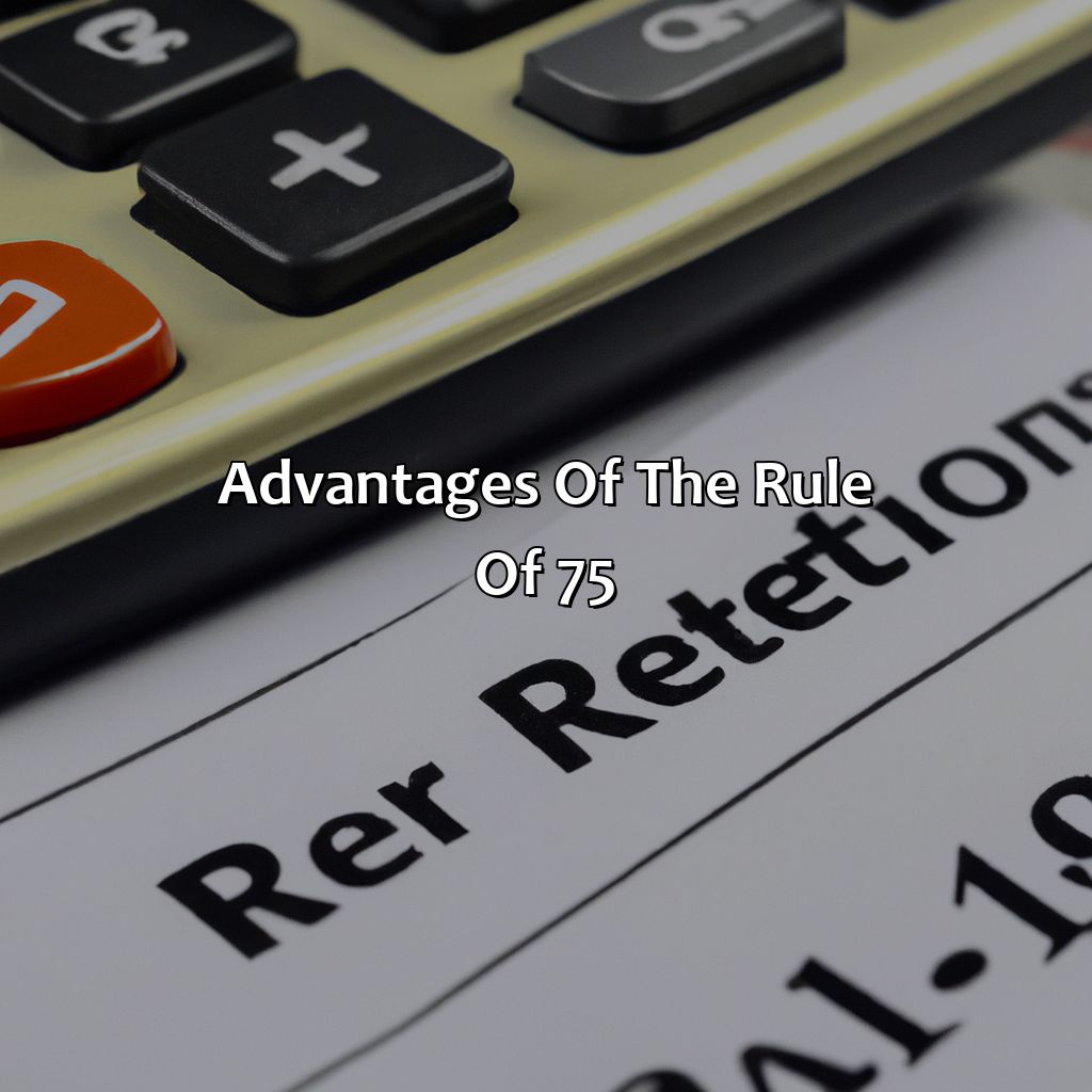 Advantages of the Rule of 75-what is rule of 75 for retirement?, 