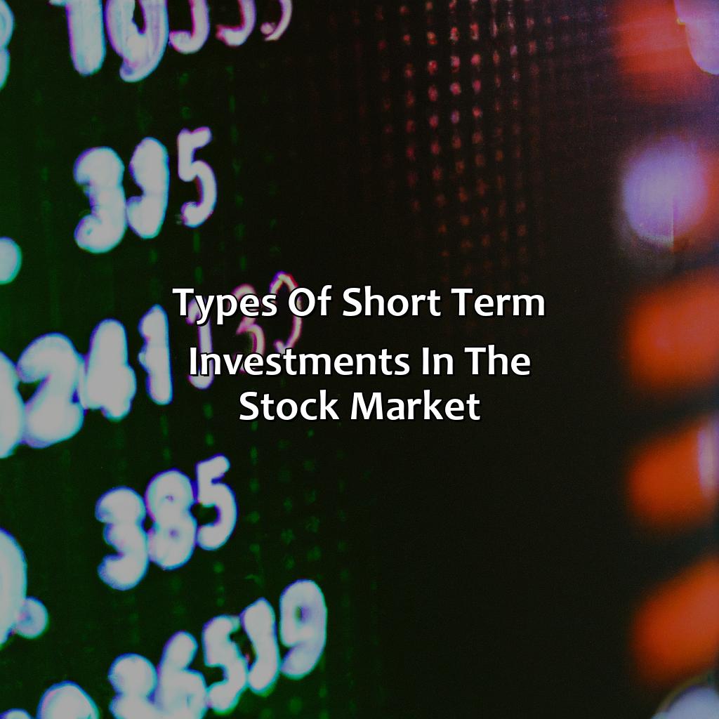 Types of short term investments in the stock market-what is short term investment in stock market?, 