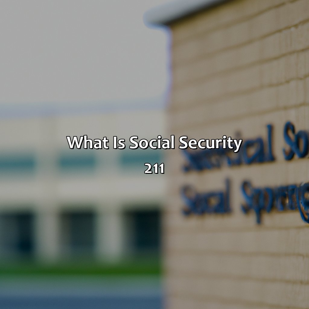 What is Social Security 211?-what is social security 211?, 