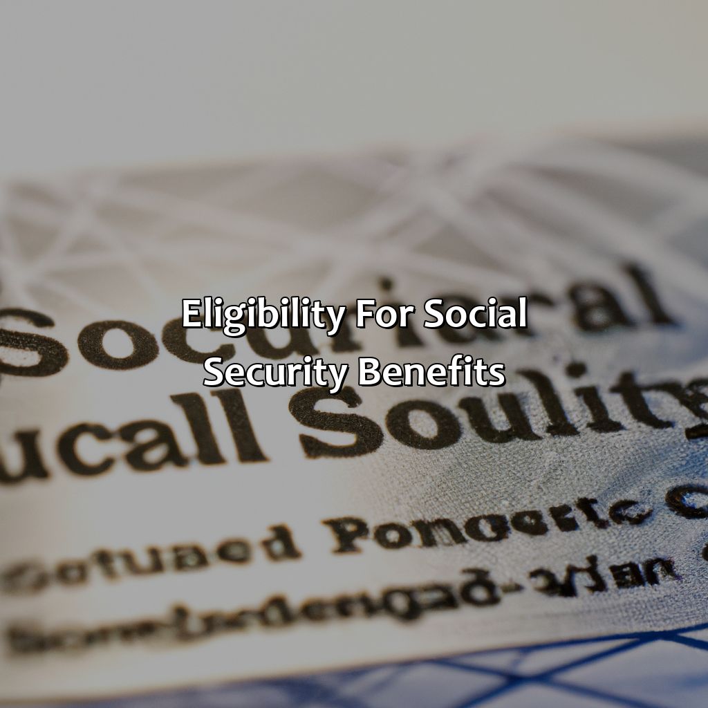 Eligibility for Social Security Benefits-what is social security?, 