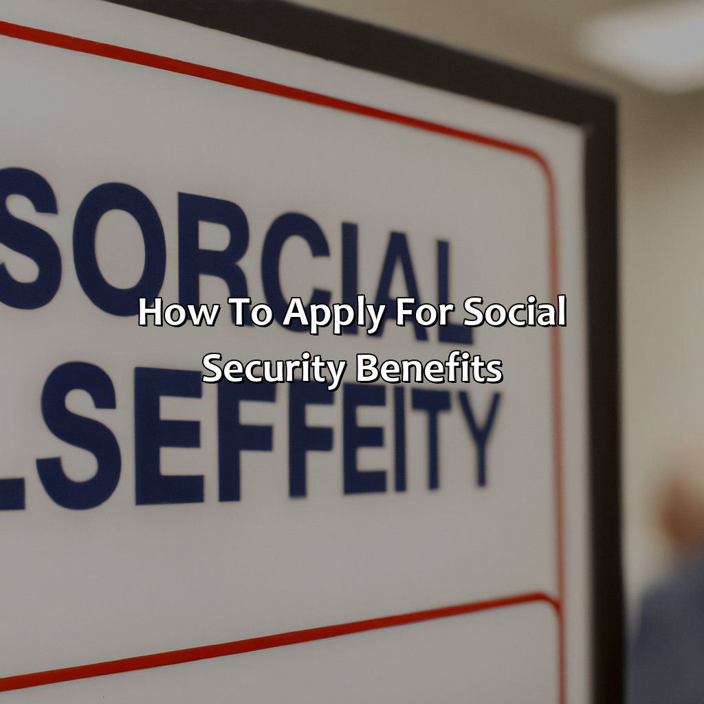 How to Apply for Social Security Benefits-what is social security?, 