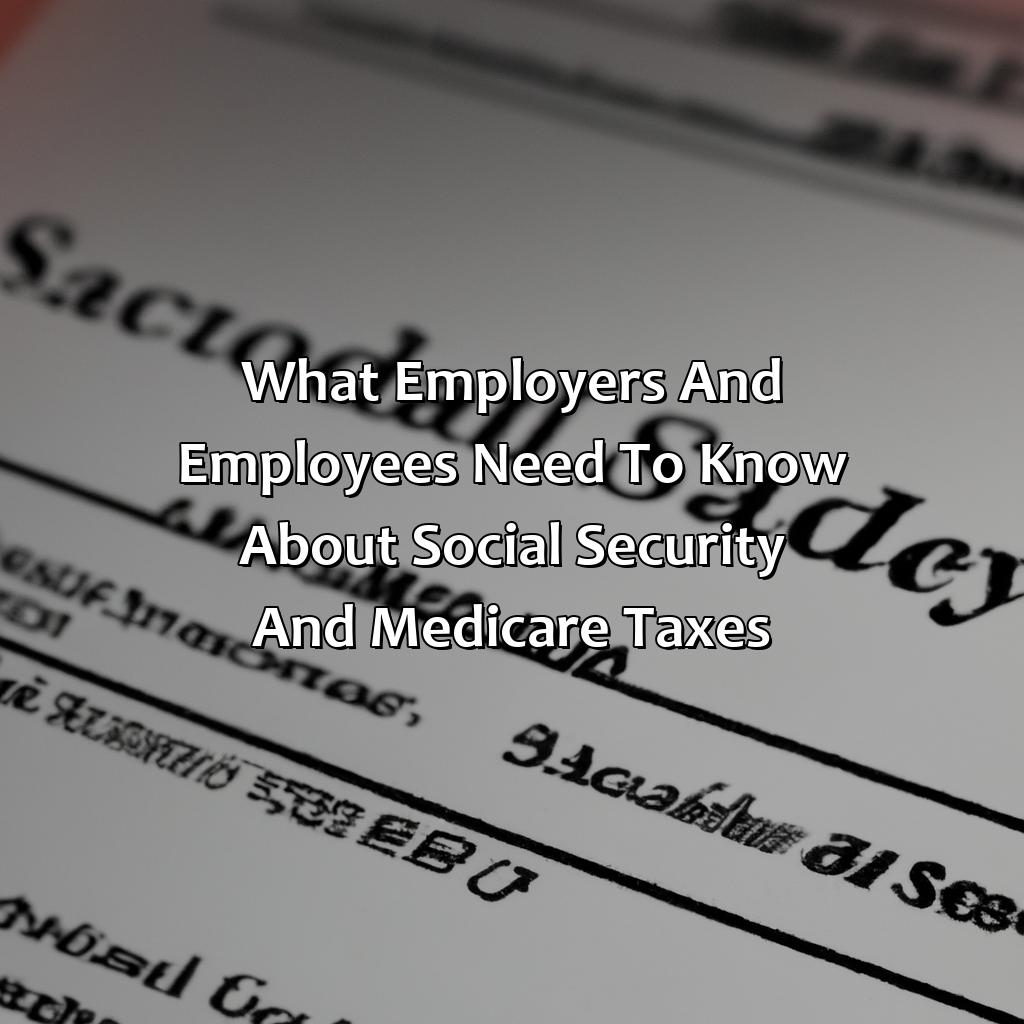 What Employers and Employees Need to Know about Social Security and Medicare Taxes-what is social security and medicare tax rate for 2018?, 