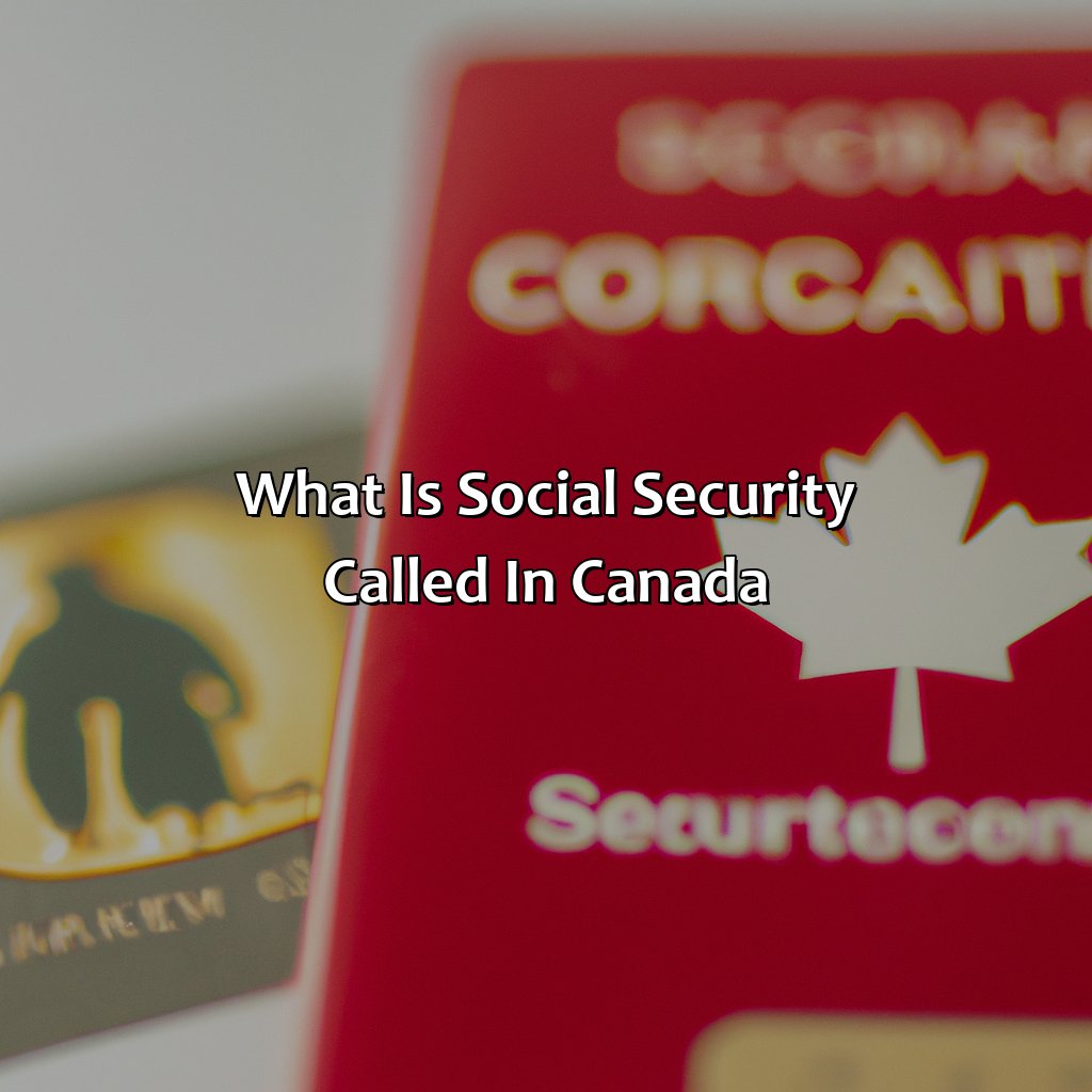 What Is Social Security Called In Canada?
