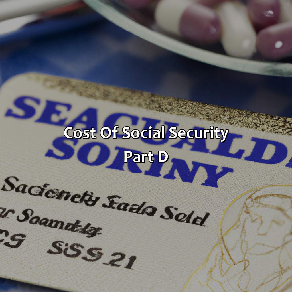 Cost of Social Security Part D-what is social security part d?, 