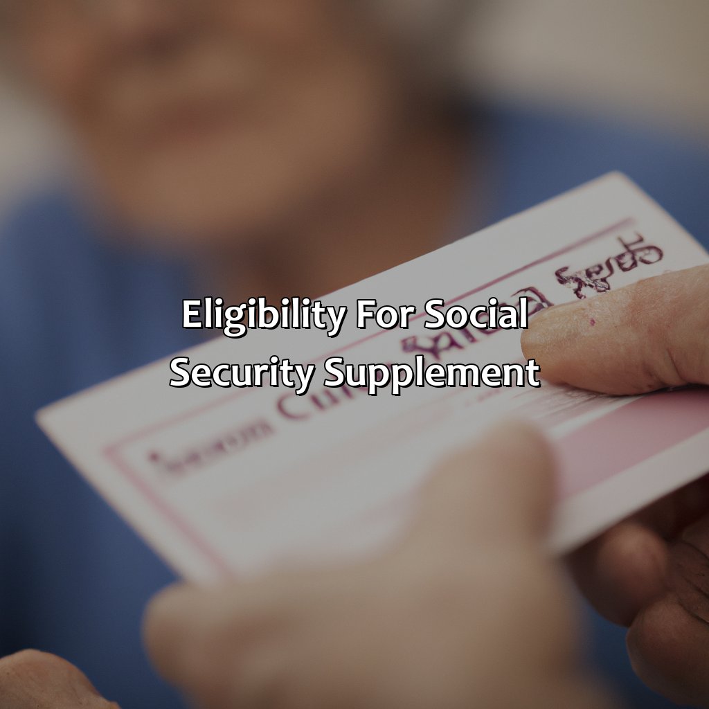 Eligibility for Social Security Supplement-what is social security supplement?, 