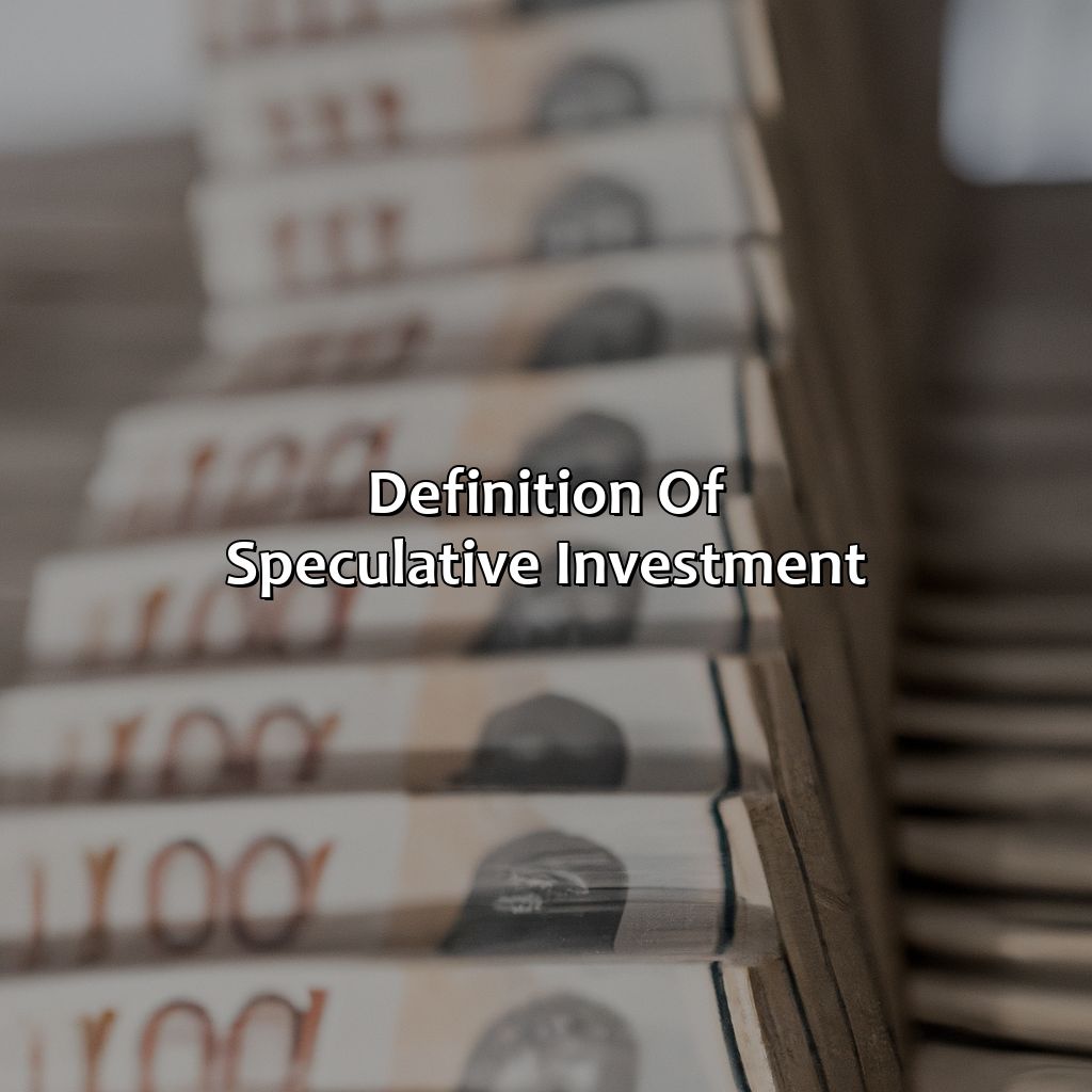 Definition of Speculative Investment-what is speculative investment?, 