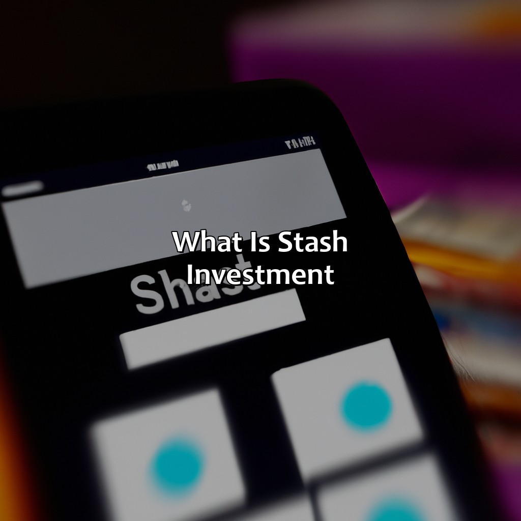 What is Stash Investment?-what is stash investment?, 