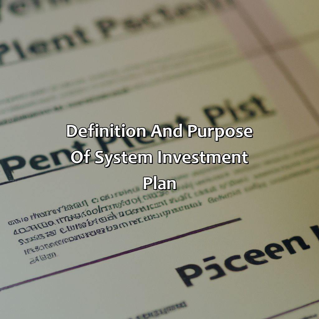 Definition and Purpose of System Investment Plan-what is system investment plan?, 