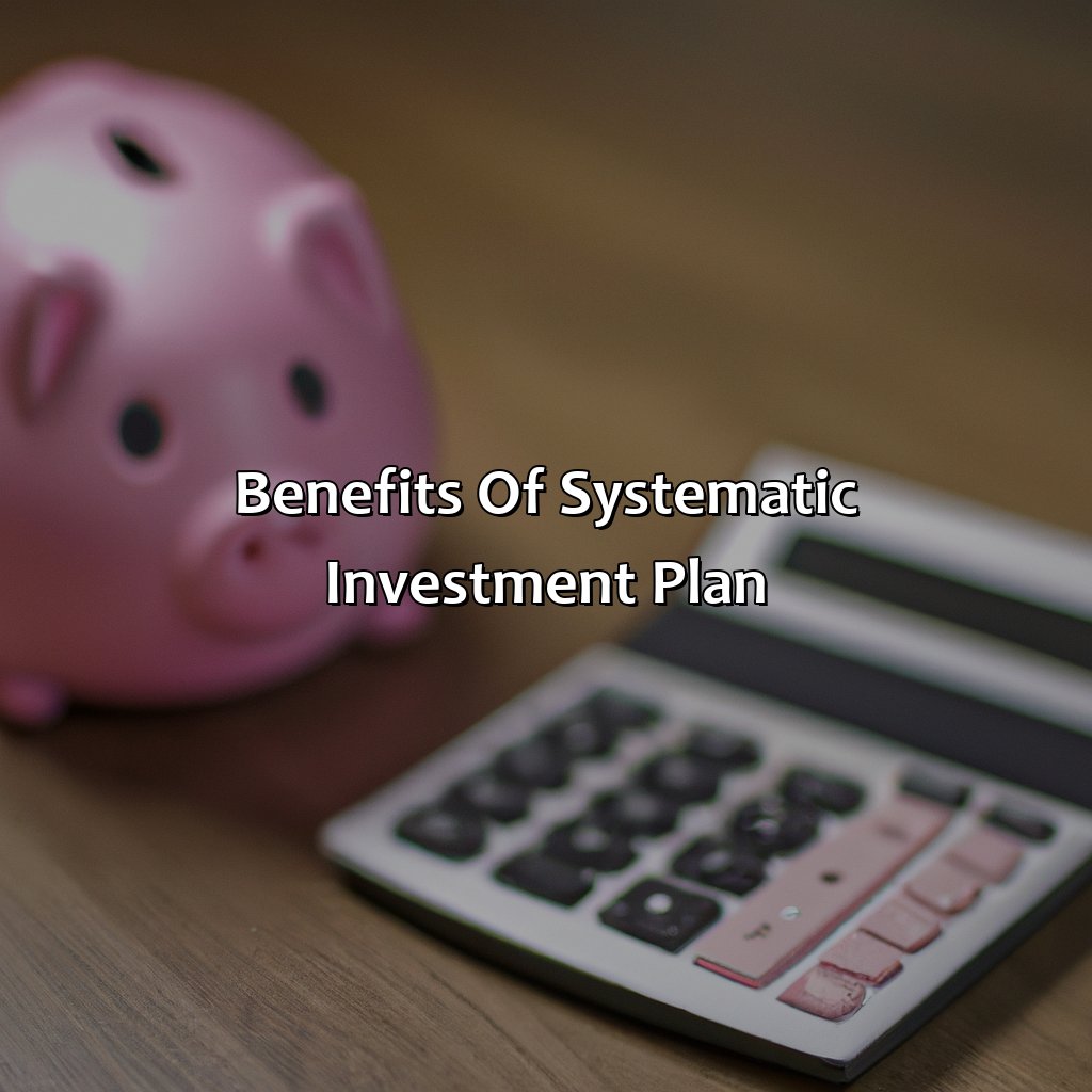 Benefits of Systematic Investment Plan-what is systematic investment plan?, 