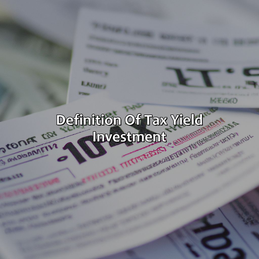 Definition of Tax Yield Investment-what is tax yield investment?, 