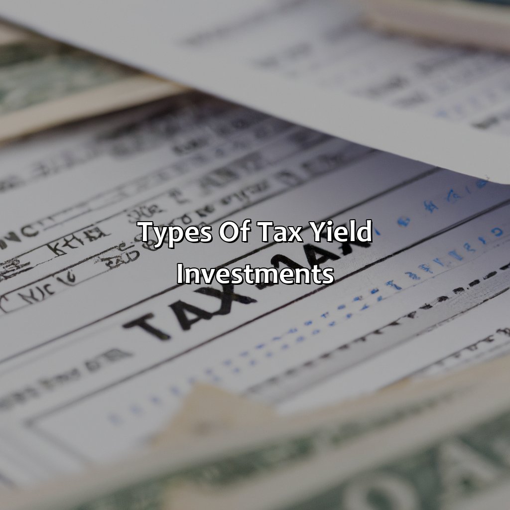 Types of Tax Yield Investments-what is tax yield investment?, 