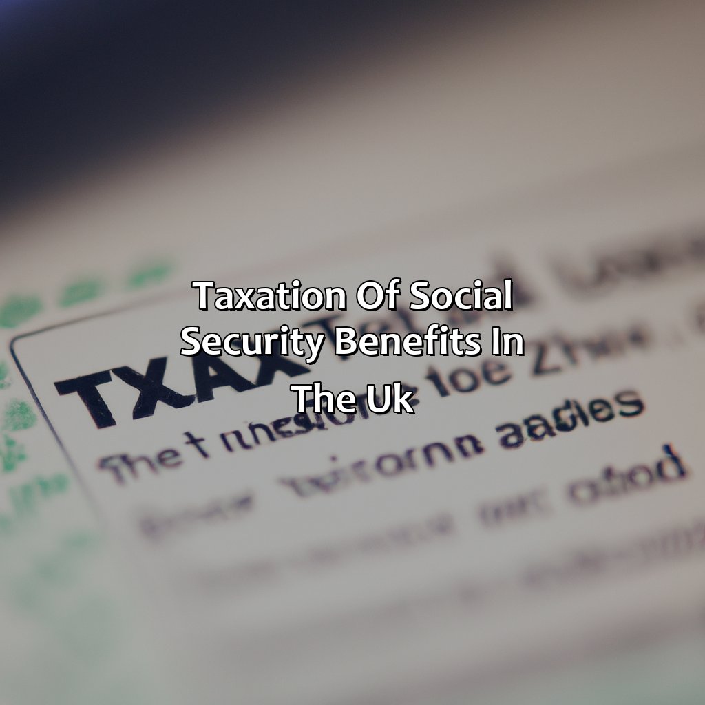 Taxation of Social Security Benefits in the UK-what is taxable social security benefits uk?, 