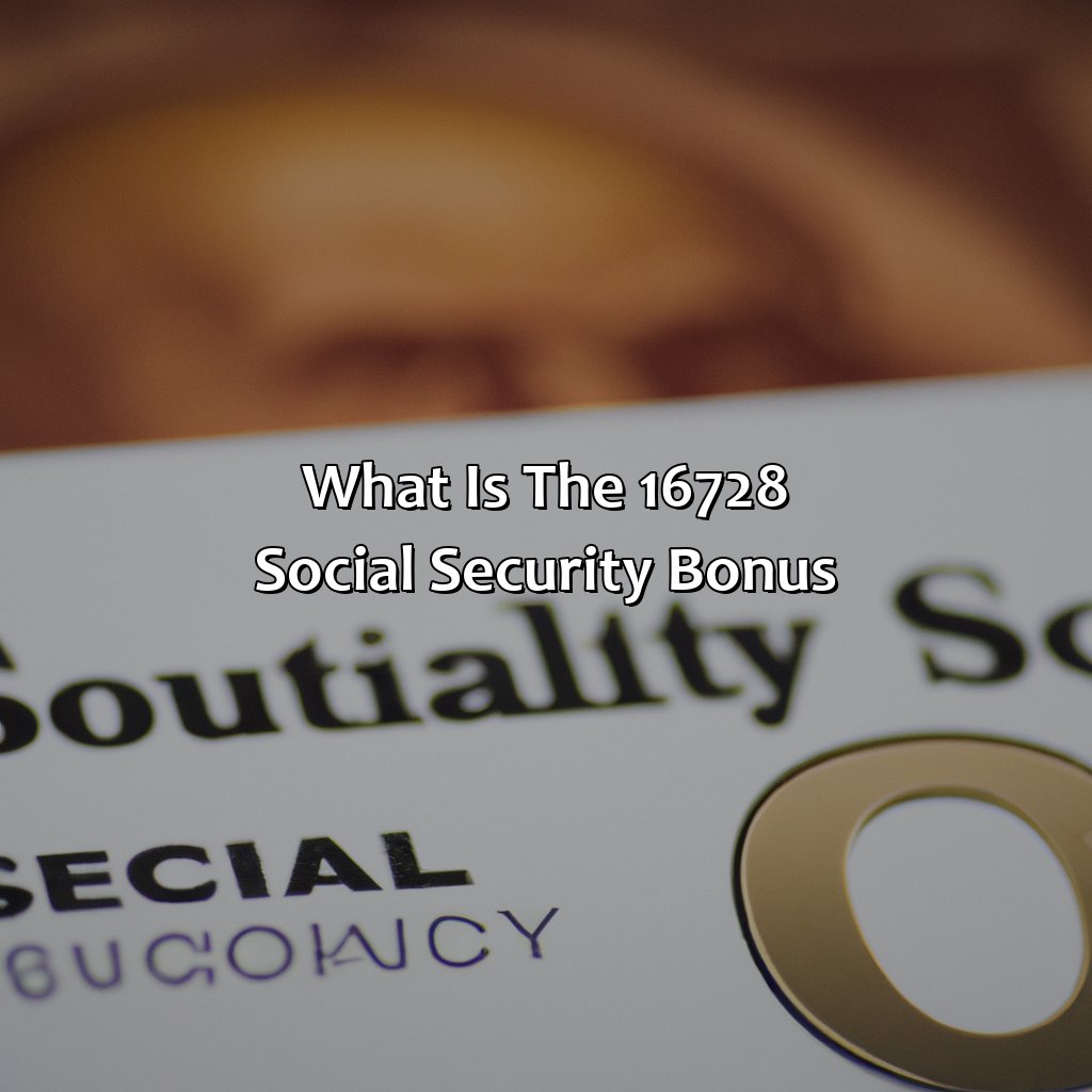 What Is The $16,728 Social Security Bonus?