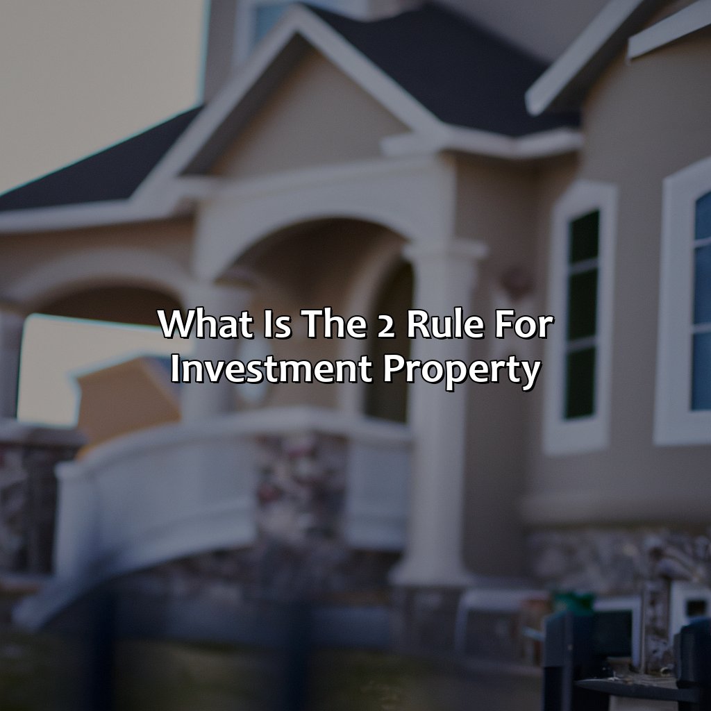 What Is The 2% Rule For Investment Property?