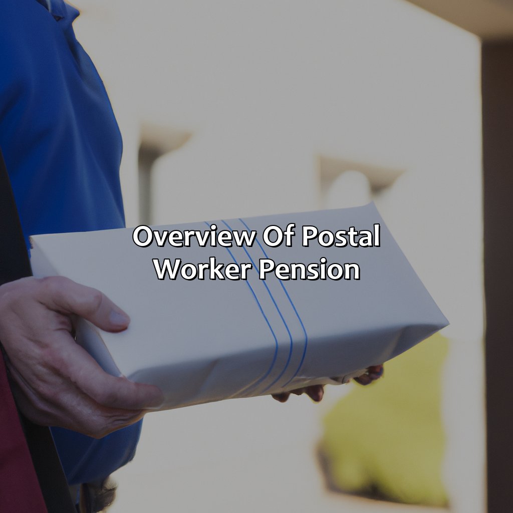 Overview of Postal Worker Pension-what is the average pension for a postal worker?, 