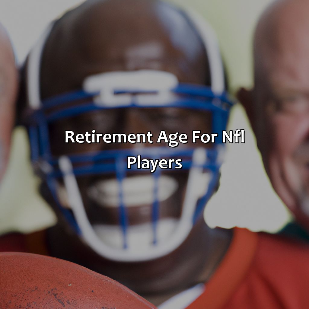 What Is The Average Retirement Age For Nfl Players? Retire Gen Z