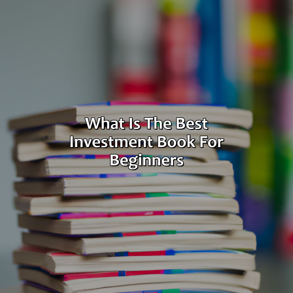 What Is The Best Investment Book For Beginners?
