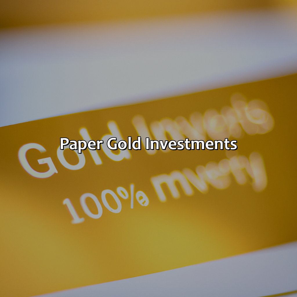 Paper Gold Investments-what is the best investment for gold?, 