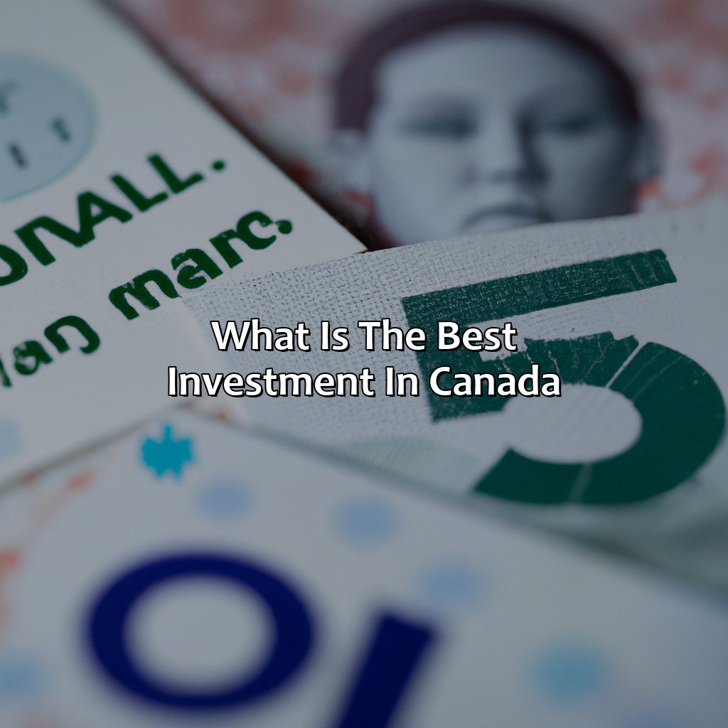 What Is The Best Investment In Canada?