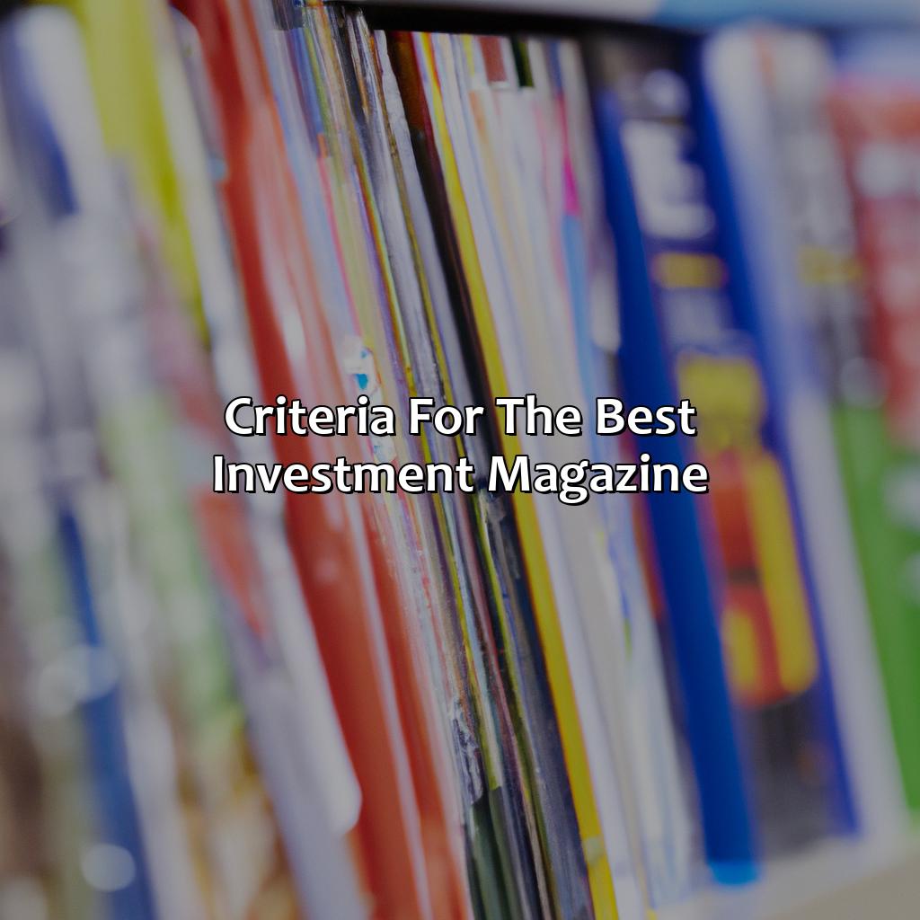 Criteria for the best investment magazine-what is the best investment magazine?, 