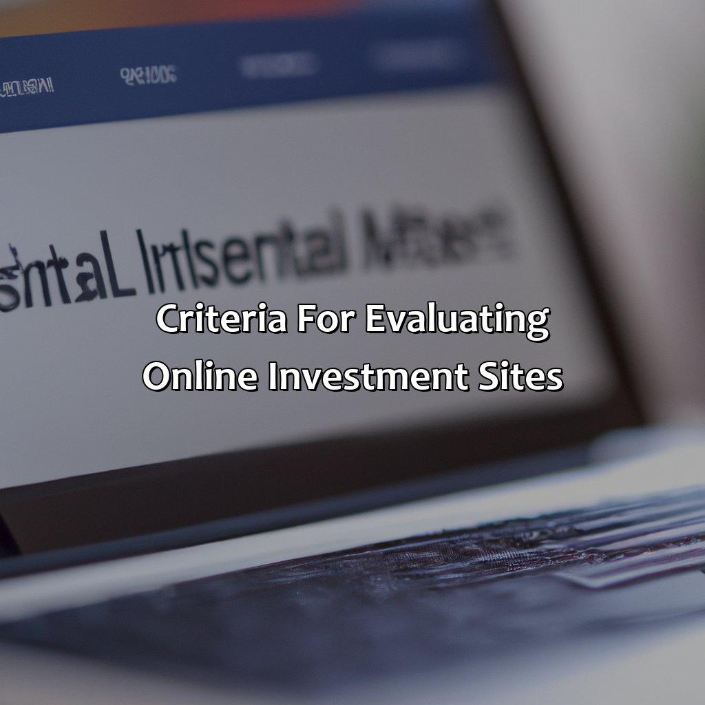 Criteria for evaluating online investment sites-what is the best online investment site?, 