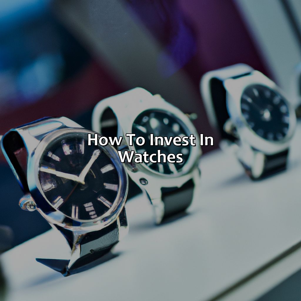 How to invest in watches-what is the best watch for investment?, 