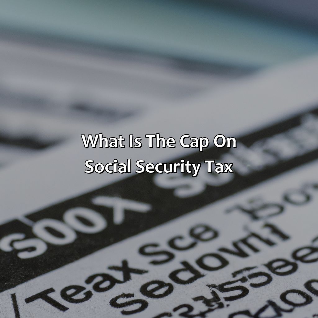 what is the cap on social security tax?,