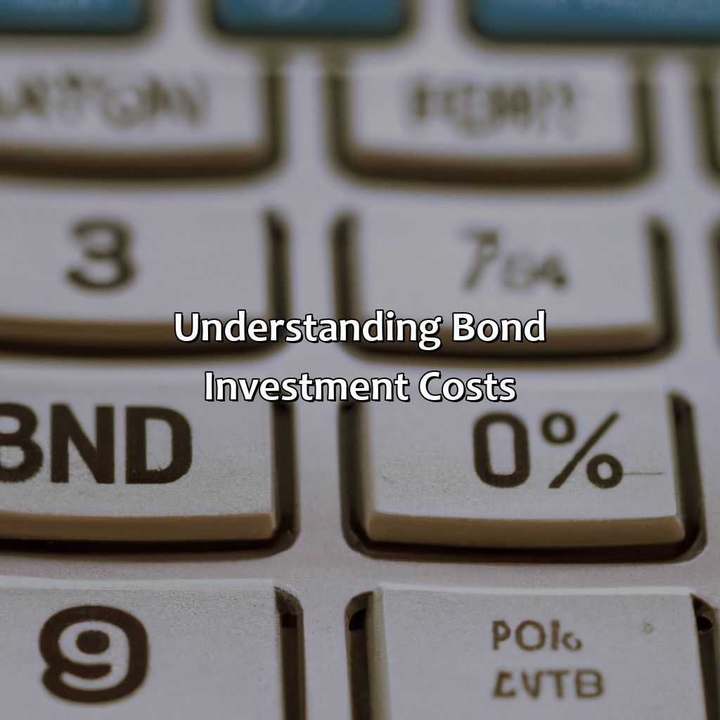 Understanding Bond Investment Costs-what is the cost of an investment in a bond?, 