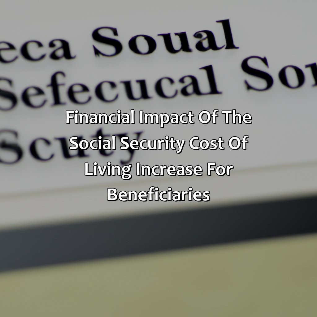 Financial Impact of the Social Security Cost of Living Increase for Beneficiaries-what is the cost of living increase for social security in 2019?, 