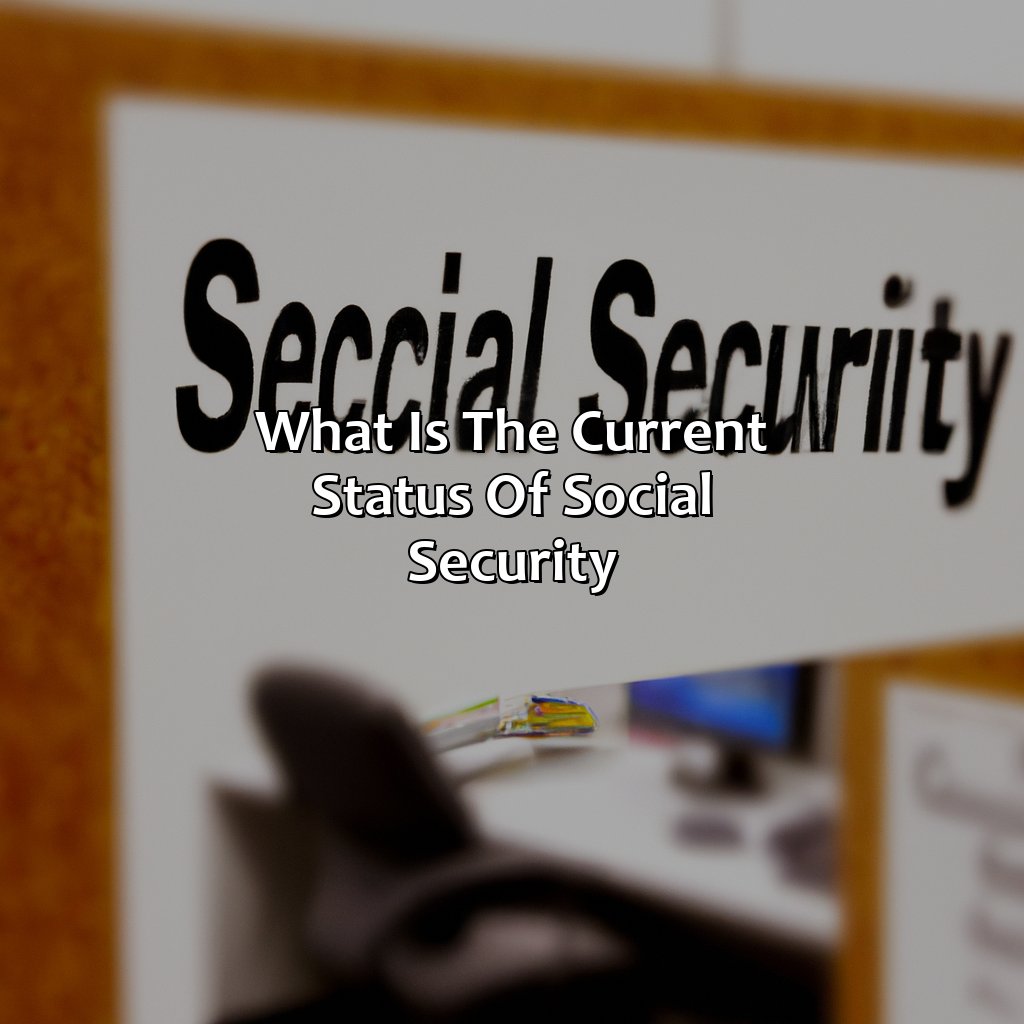 What Is The Current Status Of Social Security?