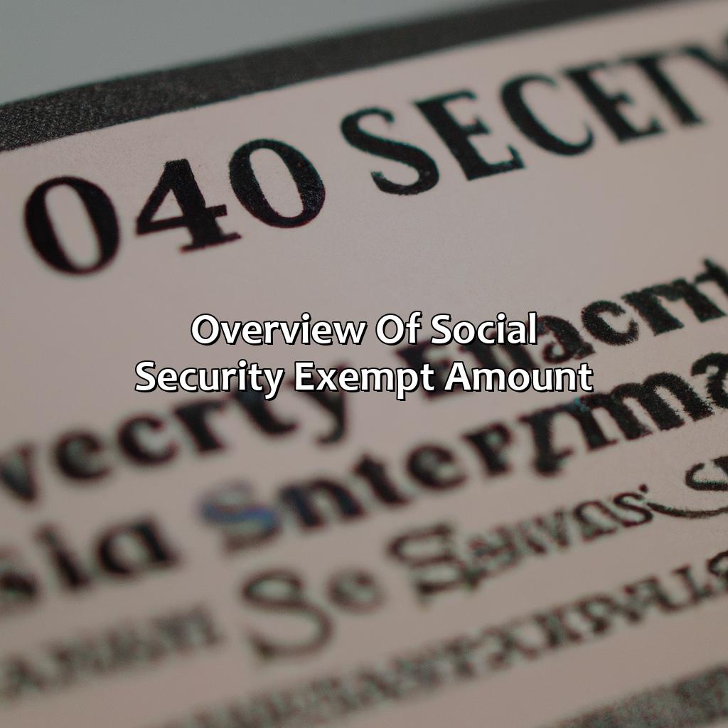 Overview of Social Security Exempt Amount-what is the exempt amount for social security?, 