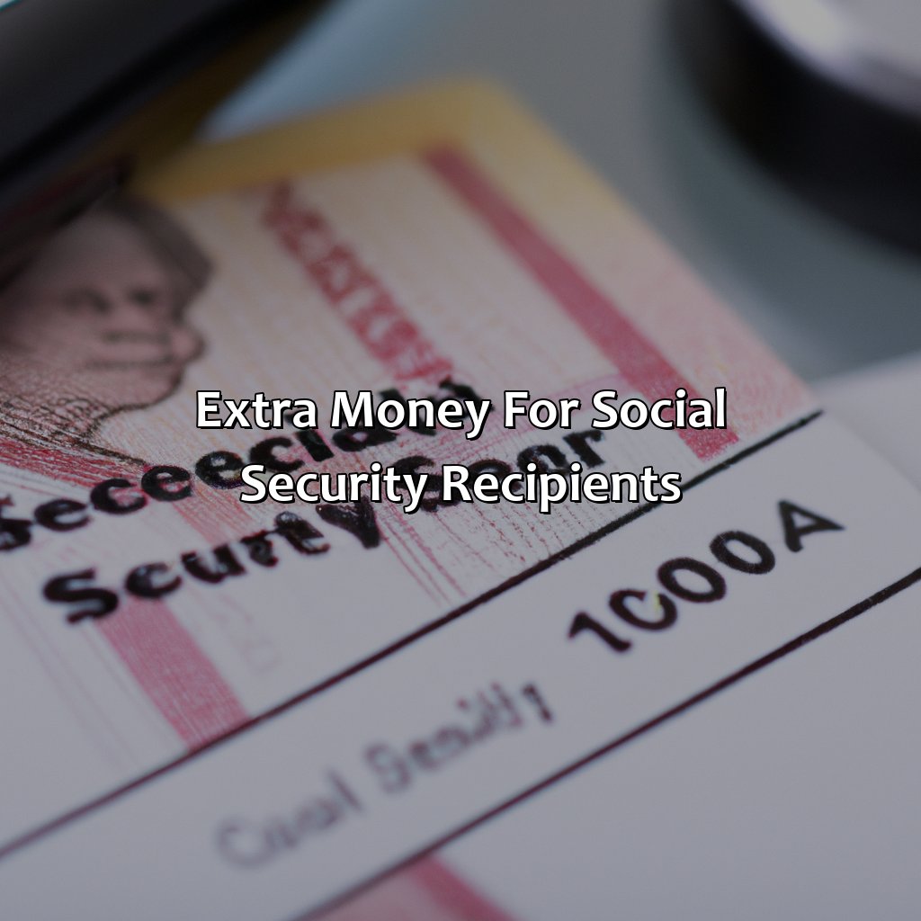 Extra Money for Social Security Recipients-what is the extra money from social security this month?, 