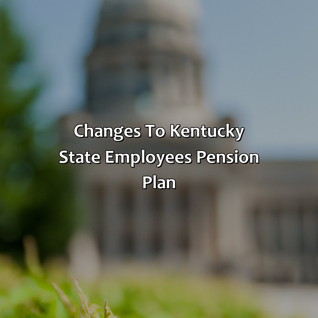 Changes to Kentucky state employees