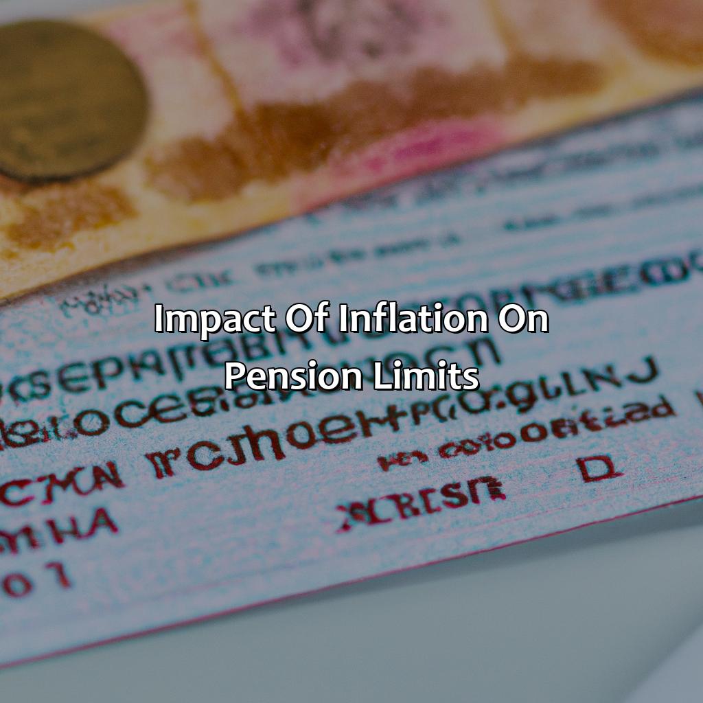 Impact of Inflation on Pension Limits-what is the maximum pension limit?, 