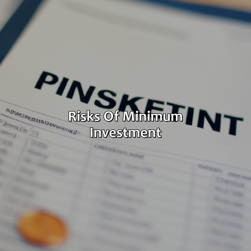 Risks of Minimum Investment-what is the minimum investment for this fund?, 