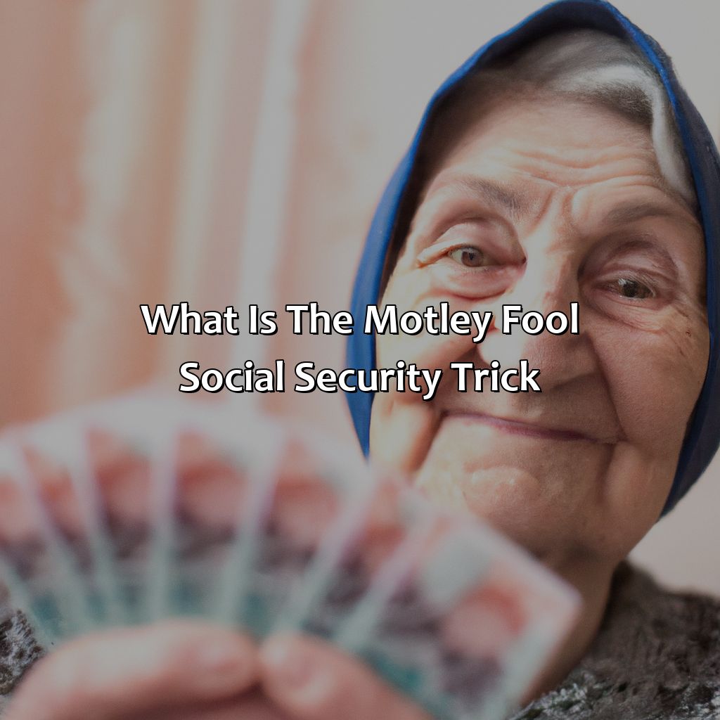 what-is-the-motley-fool-social-security-trick-retire-gen-z