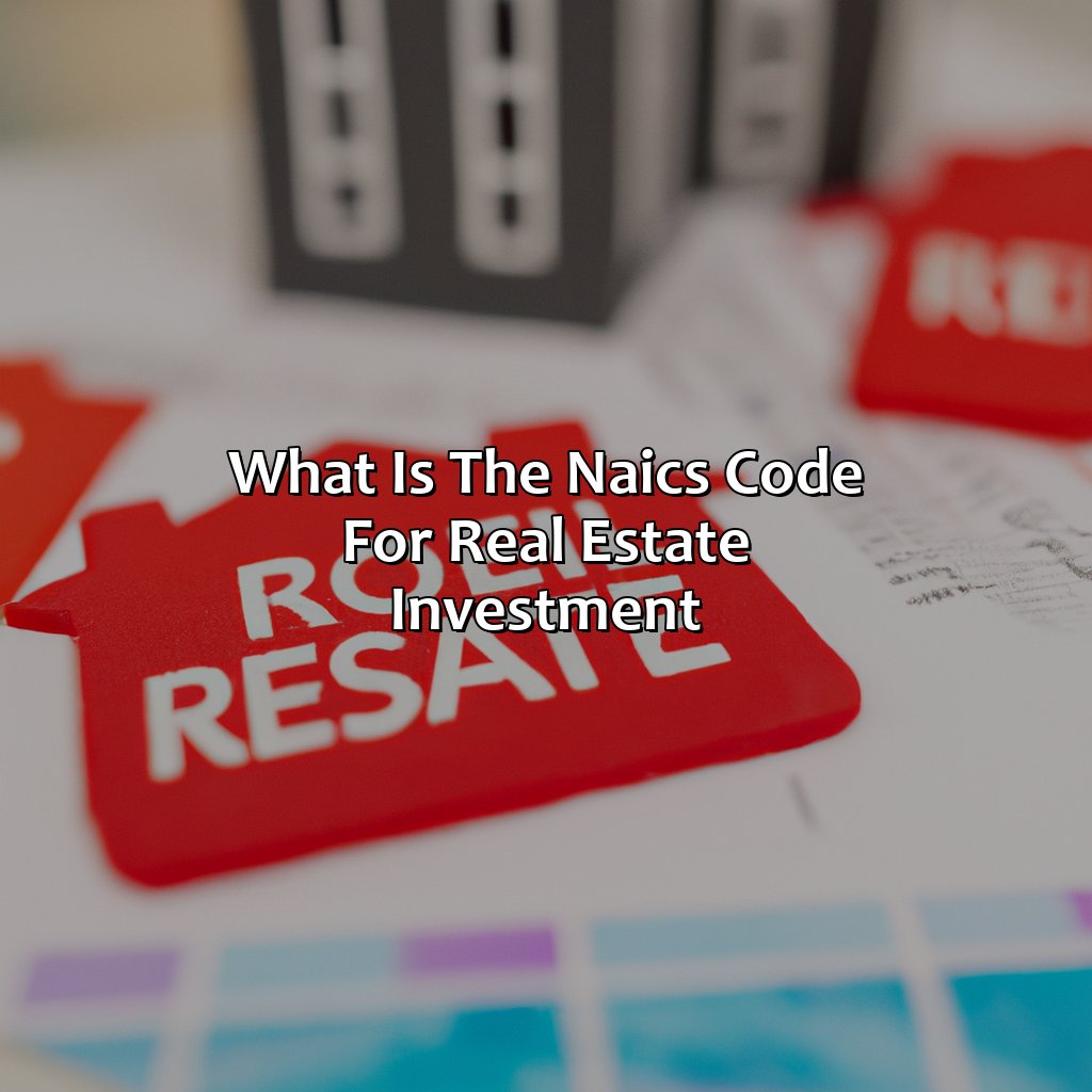 What Is The Naics Code For Real Estate Investment?