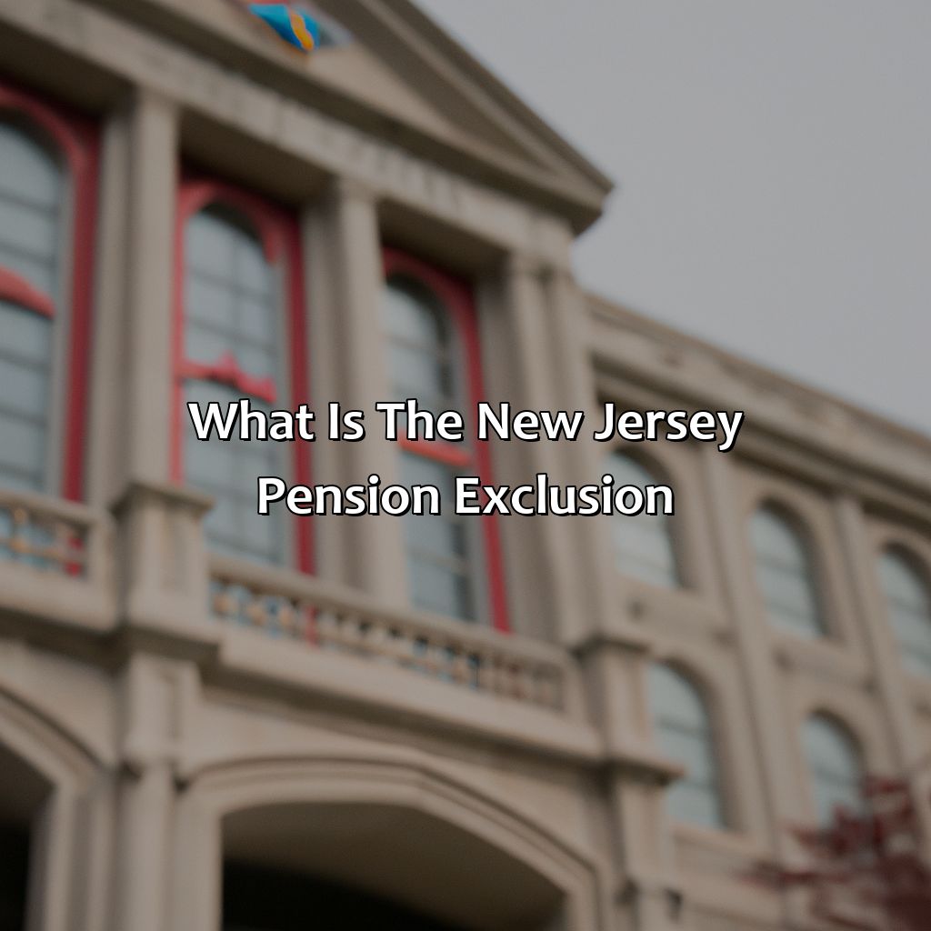 What Is The New Jersey Pension Exclusion? Retire Gen Z