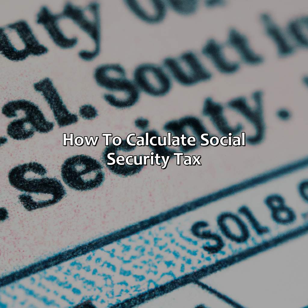 How to Calculate Social Security Tax-what is the new social security rate?, 