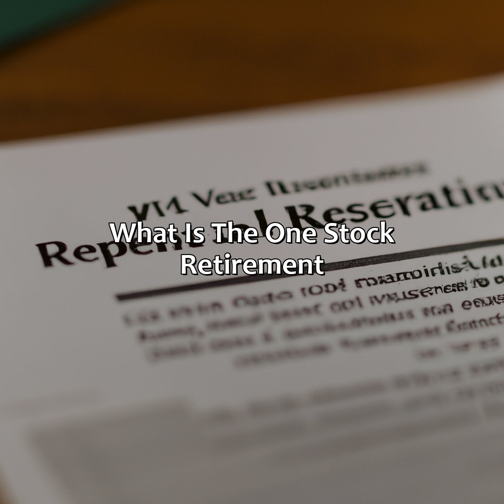 What is the One Stock Retirement?-what is the one stock retirement?, 