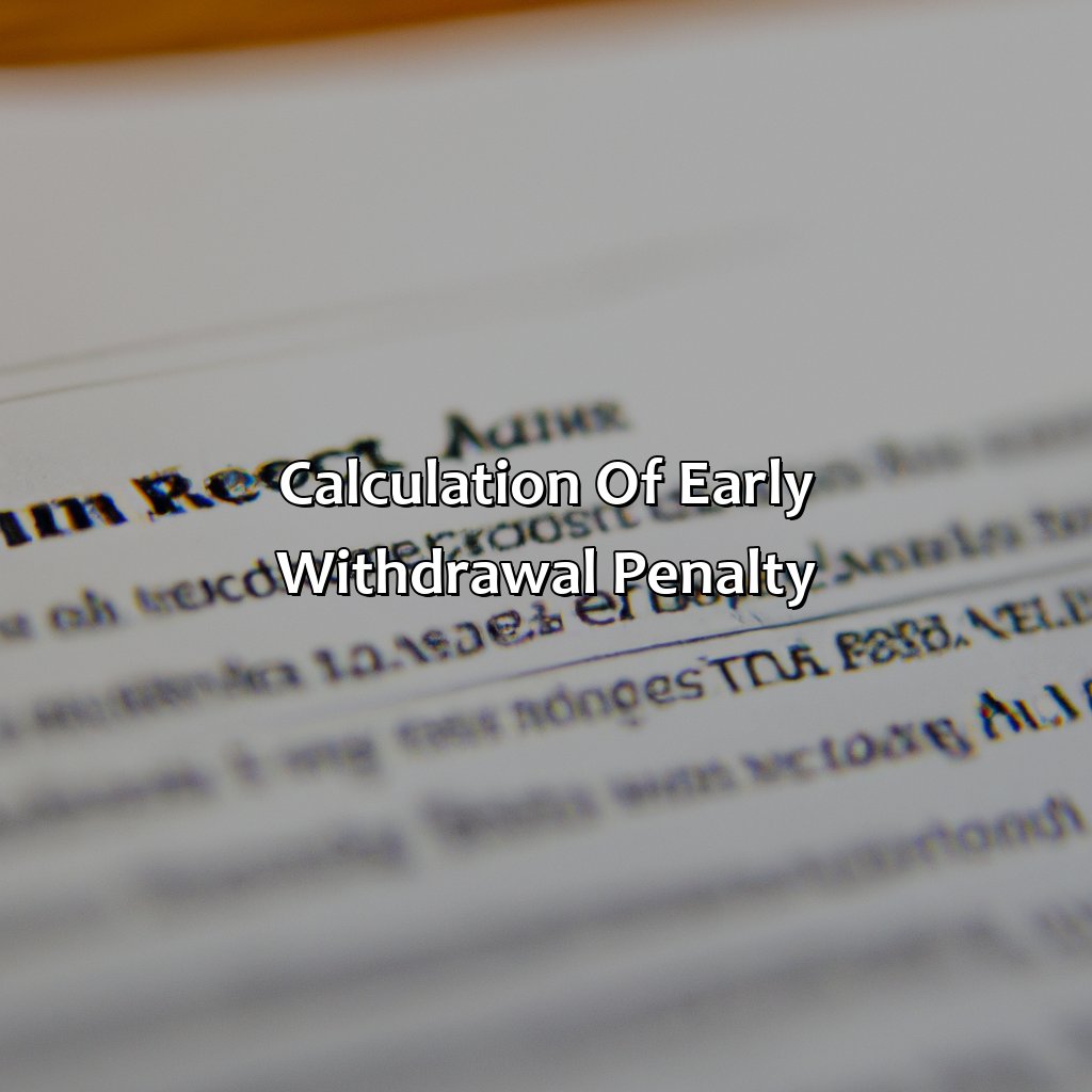 Calculation of Early Withdrawal Penalty-what is the penalty for taking your pension early?, 