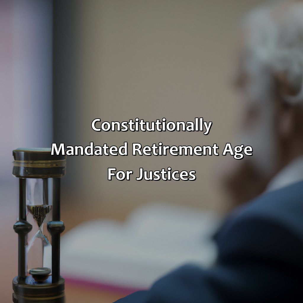 Constitutionally mandated retirement age for justices-what is the retirement age of a justice in philippines?, 