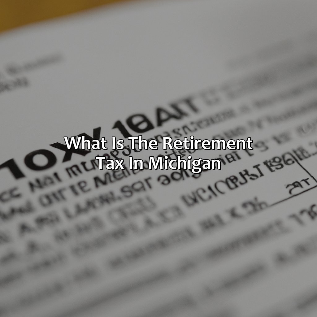 What Is The Retirement Tax In Michigan?